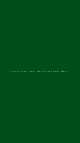 Tampilan Antarmuka Aplikasi 777 Slots Vegas Casino Situs Slot Modal Awal Kecil - 1