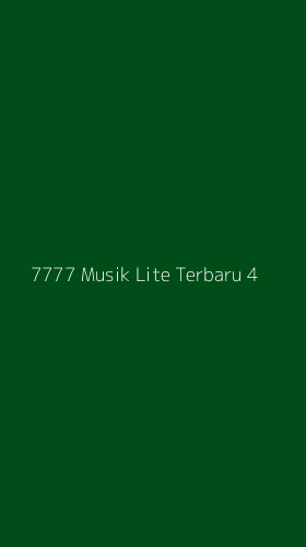 Tampilan Antarmuka Aplikasi 7777 Musik Lite Terbaru - 4
