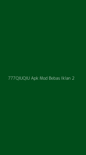 Tampilan Antarmuka Aplikasi 777qiuqiu Apk Mod Bebas Iklan - 2