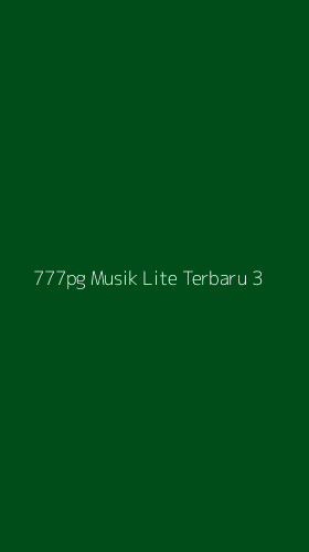 Tampilan Antarmuka Aplikasi 777pg Musik Lite Terbaru - 3
