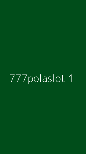 Tampilan Antarmuka Aplikasi 777polaslot - 1
