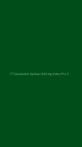 Tampilan Antarmuka Aplikasi 777wisatabet Aplikasi Editing Video Pro - 3