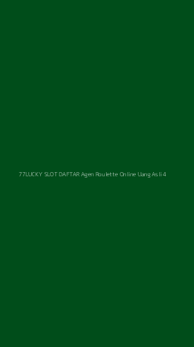 Tampilan Antarmuka Aplikasi 77lucky Slot Daftar Agen Roulette Online Uang Asli - 4