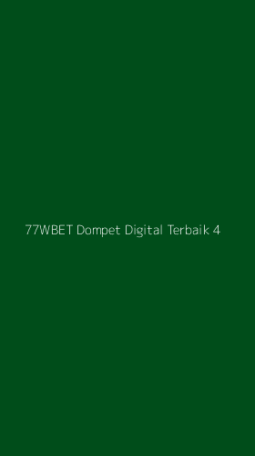 Tampilan Antarmuka Aplikasi 77wbet Dompet Digital Terbaik - 4