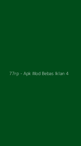 Tampilan Antarmuka Aplikasi 77rp - Apk Mod Bebas Iklan - 4