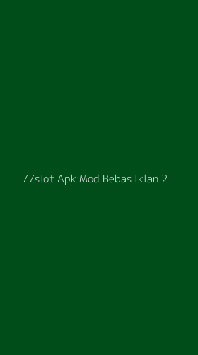 Tampilan Antarmuka Aplikasi 77slot Apk Mod Bebas Iklan - 2