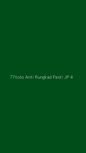Tampilan Antarmuka Aplikasi 77toto Anti Rungkad Pasti Jp - 4