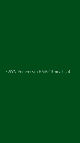 Tampilan Antarmuka Aplikasi 7wyn Pembersih Ram Otomatis - 4