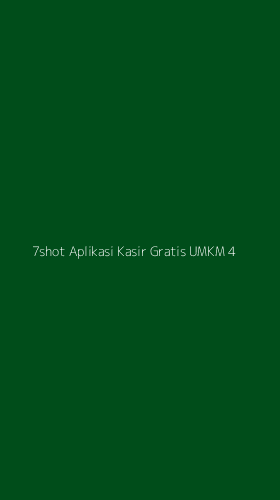 Tampilan Antarmuka Aplikasi 7shot Aplikasi Kasir Gratis Umkm - 4