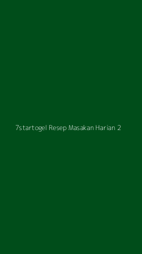 Tampilan Antarmuka Aplikasi 7startogel Resep Masakan Harian - 2