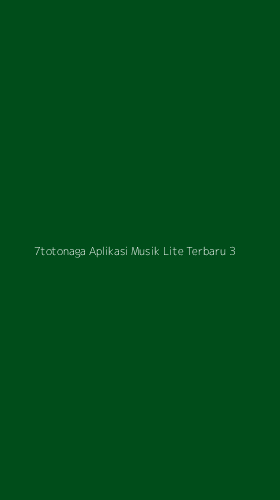 Tampilan Antarmuka Aplikasi 7totonaga Aplikasi Musik Lite Terbaru - 3