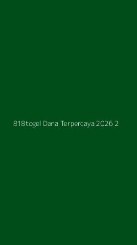 Tampilan Antarmuka Aplikasi 818togel Dana Terpercaya 2026 - 2
