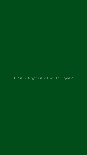 Tampilan Antarmuka Aplikasi 8218 Situs Dengan Fitur Live Chat Cepat - 2