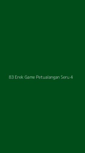 Tampilan Antarmuka Aplikasi 83 Erek Game Petualangan Seru - 4