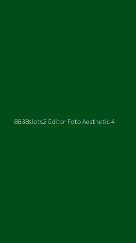 Tampilan Antarmuka Aplikasi 8638slots2 Editor Foto Aesthetic - 4
