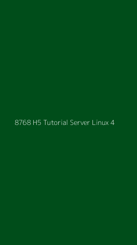 Tampilan Antarmuka Aplikasi 8768 H5 Tutorial Server Linux - 4