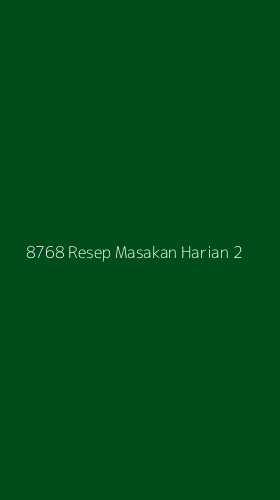 Tampilan Antarmuka Aplikasi 8768 Resep Masakan Harian - 2