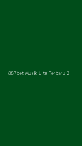 Tampilan Antarmuka Aplikasi 887bet Musik Lite Terbaru - 2