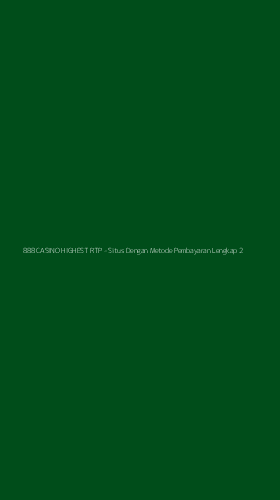 Tampilan Antarmuka Aplikasi 888 CASINO HIGHEST RTP - Situs Dengan Metode Pembayaran Lengkap - 2