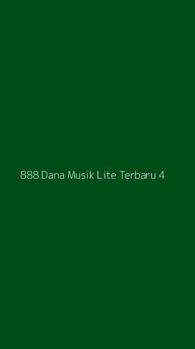 Tampilan Antarmuka Aplikasi 888 Dana Musik Lite Terbaru - 4