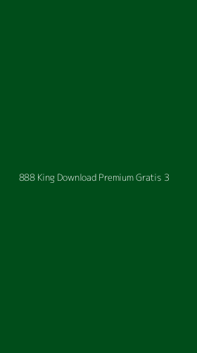 Tampilan Antarmuka Aplikasi 888 King Download Premium Gratis - 3