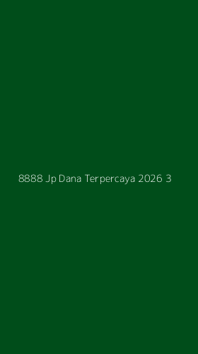 Tampilan Antarmuka Aplikasi 8888 Jp Dana Terpercaya 2026 - 3
