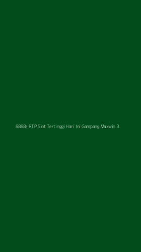 Tampilan Antarmuka Aplikasi 8888r Rtp Slot Tertinggi Hari Ini Gampang Maxwin - 3