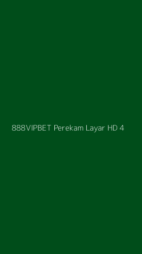 Tampilan Antarmuka Aplikasi 888vipbet Perekam Layar Hd - 4
