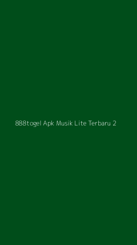 Tampilan Antarmuka Aplikasi 888togel Apk Musik Lite Terbaru - 2