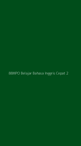 Tampilan Antarmuka Aplikasi 88mpo Belajar Bahasa Inggris Cepat - 2