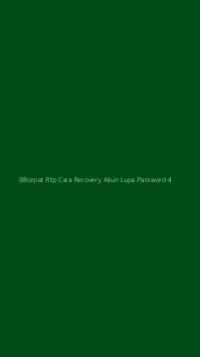 Tampilan Antarmuka Aplikasi 88cepat Rtp Cara Recovery Akun Lupa Password - 4
