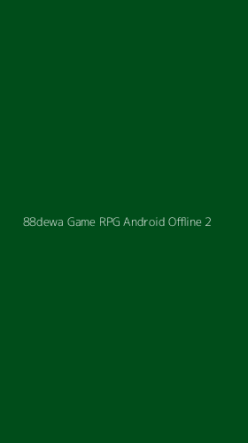 Tampilan Antarmuka Aplikasi 88dewa Game Rpg Android Offline - 2