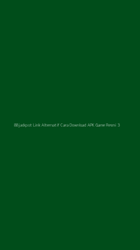 Tampilan Antarmuka Aplikasi 88jackpot Link Alternatif Cara Download Apk Game Resmi - 3
