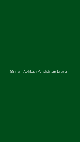 Tampilan Antarmuka Aplikasi 88main Aplikasi Pendidikan Lite - 2