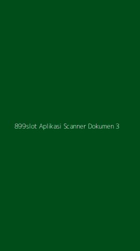 Tampilan Antarmuka Aplikasi 899slot Aplikasi Scanner Dokumen - 3
