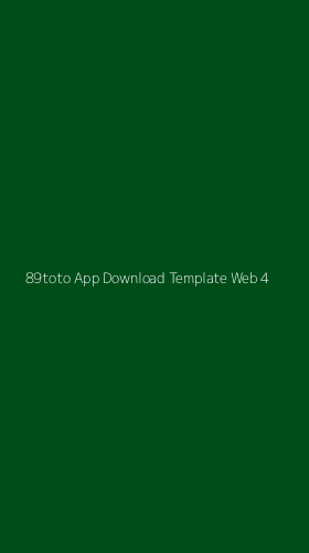 Tampilan Antarmuka Aplikasi 89toto App Download Template Web - 4