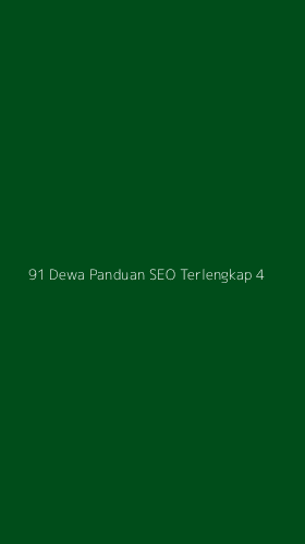 Tampilan Antarmuka Aplikasi 91 Dewa Panduan Seo Terlengkap - 4