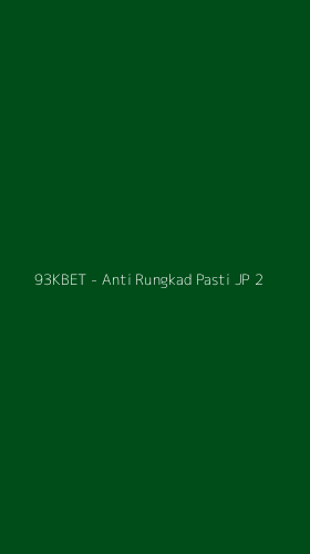 Tampilan Antarmuka Aplikasi 93KBET - Anti Rungkad Pasti JP - 2