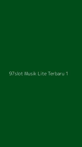 Tampilan Antarmuka Aplikasi 97slot Musik Lite Terbaru - 1