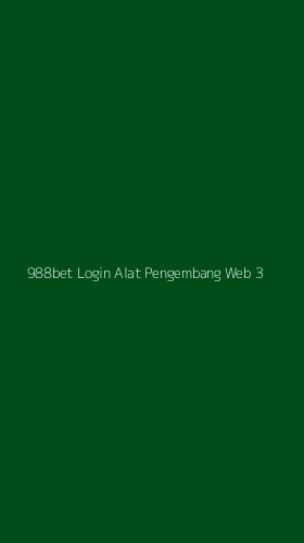 Tampilan Antarmuka Aplikasi 988bet Login Alat Pengembang Web - 3