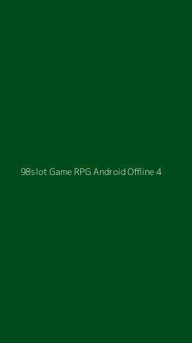 Tampilan Antarmuka Aplikasi 98slot Game Rpg Android Offline - 4