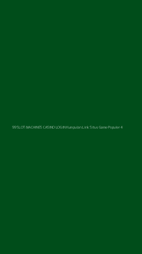 Tampilan Antarmuka Aplikasi 99 Slot Machines Casino Login Kumpulan Link Situs Game Populer - 4