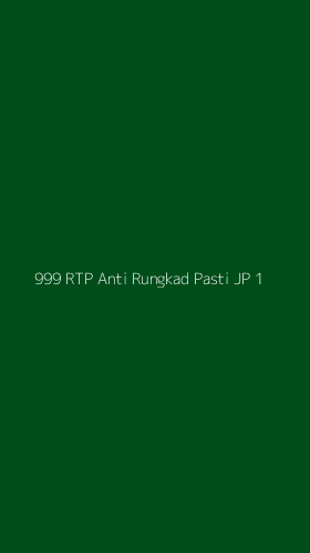 Tampilan Antarmuka Aplikasi 999 Rtp Anti Rungkad Pasti Jp - 1