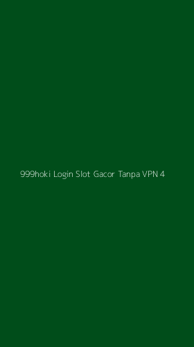 Tampilan Antarmuka Aplikasi 999hoki Login Slot Gacor Tanpa Vpn - 4