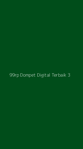 Tampilan Antarmuka Aplikasi 99rp Dompet Digital Terbaik - 3