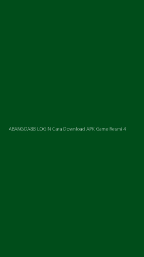 Tampilan Antarmuka Aplikasi Abangda88 Login Cara Download Apk Game Resmi - 4