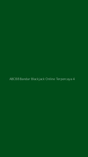 Tampilan Antarmuka Aplikasi Abc88 Bandar Blackjack Online Terpercaya - 4