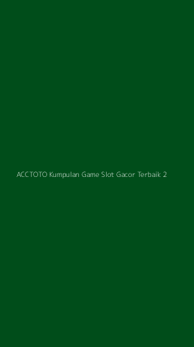 Tampilan Antarmuka Aplikasi Acctoto Kumpulan Game Slot Gacor Terbaik - 2