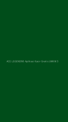 Tampilan Antarmuka Aplikasi Ace Legend66 Aplikasi Kasir Gratis Umkm - 3