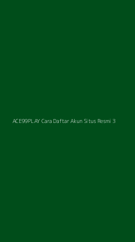 Tampilan Antarmuka Aplikasi Ace99play Cara Daftar Akun Situs Resmi - 3